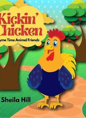 按需印刷Kickin' Chicken:Rhyme Time Animal Friends[9781087966885]