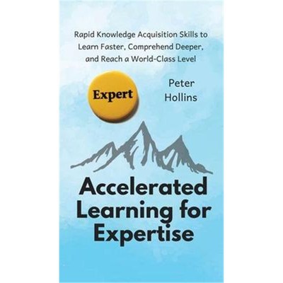 按需印刷Accelerated Learning for Expertise[9781647430245]