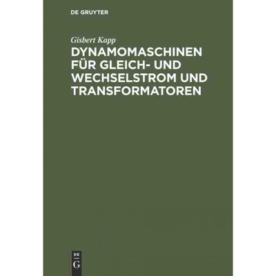 按需印刷DEG Dynamomaschinen für Gleich  und Wechselstrom und Transformatoren[9783486731514]