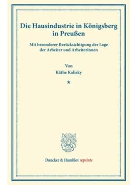 预订【德语】 Die Hausindustrie in KOnigsberg i.Pr.:mit