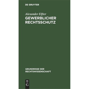 预订不退不换德语 Gewerblicher Rechtsschutz:Umfassend Urheb
