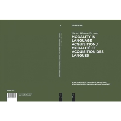 按需印刷不退不换DGYT Modality in Language Acquisition   Modalité et acquisition des langues[9783110123784]