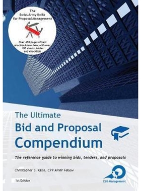 预订The Ultimate Bid and Proposal Compendium:The reference guide to winning bids, tenders and proposals.