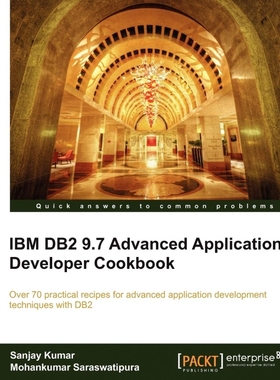按需印刷IBM DB2 9.7 Advanced Application Developer Cookbook[9781849683968]