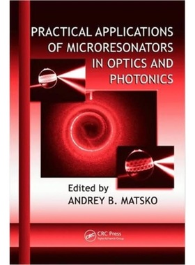 预订Practical Applications of Microresonators in Optics and Photonics[9781420065787]