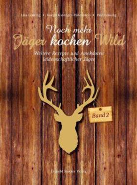 预订不退不换德语 Noch mehr Jäger kochen Wild. Bd.2:Weitere Rezepte und Anekdoten leidensch