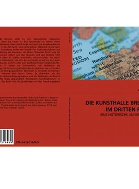 预订【德语】 DIE KUNSTHALLE BREMEN IM DRITTEN REICH:EINE HISTORISCHE AUFARBEITUNG