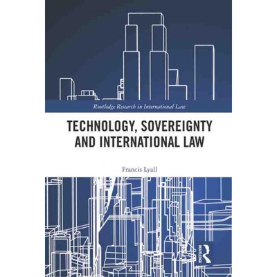 按需印刷不退不换TF Technology, Sovereignty and International Law[9780367248529]