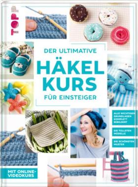 预订【德语】 Der ultimative HÄKELKURS für Einsteiger:Mit Online-Videokurs. Die tollste