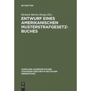 按需印刷不退不换DEG Entwurf eines amerikanischen Musterstrafgesetzbuches[9783111032467]