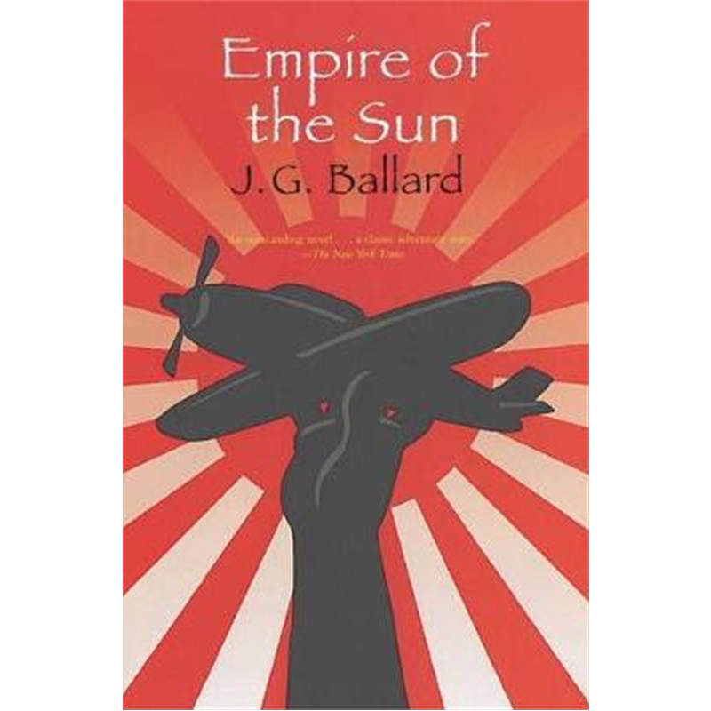 Empire of the Sun 英文原版 太阳帝国 电影原著小说 J. G. Ballard J·G·巴拉德 【上海外文书店】