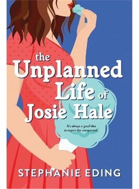 预订The Unplanned Life of Josie Hale