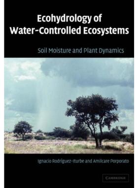 按需印刷Ecohydrology of Water-Controlled Ecosystems:Soil Moisture and Plant Dynamics[9780521036740]