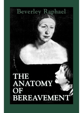 按需印刷The Anatomy of Bereavement[9781568212708]