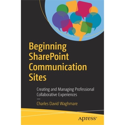 预订Beginning SharePoint Communication Sites[9781484242025]