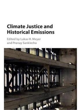 按需印刷不退不换Climate Justice and Historical Emissions[9781107069534]