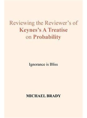 按需印刷Reviewing the Reviewer's of Keynes's A Treatise on Probability[9781524544904]