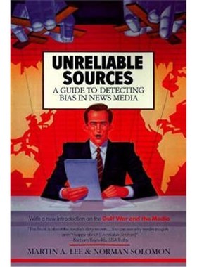 按需印刷Unreliable Sources: a Guide to Detecting Bias in the News Media[9780818405617]