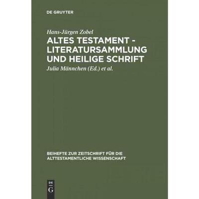 按需印刷DEG Altes Testament   Literatursammlung und Heilige Schrift[9783110139822]