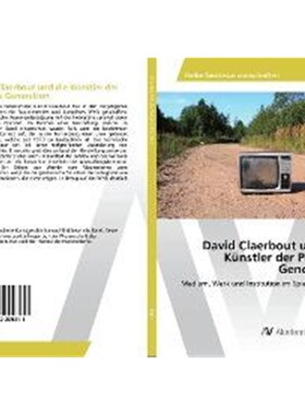 预订【德语】 David Claerbout und die Künstler der Pictures Generation:Medium, Werk und Institution im Spiegel der Zeit