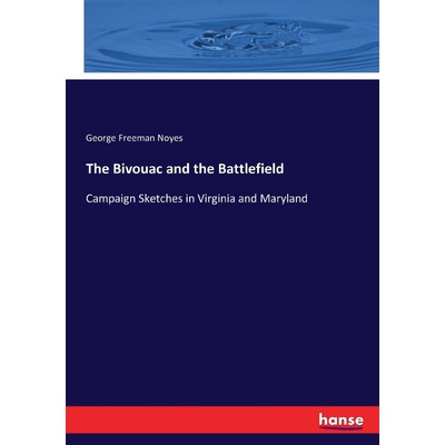 按需印刷不退不换The Bivouac and the Battlefield[9783337425371]