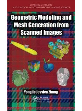 按需印刷Geometric Modeling and Mesh Generation from Scanned Images[9781482227765]