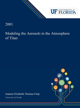 按需印刷Modeling the Aerosols in the Atmosphere of Titan[9780530008325]