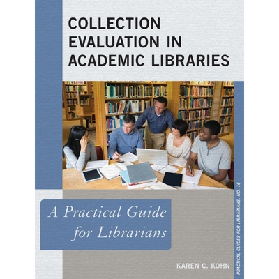 按需印刷Collection Evaluation in Academic Libraries[9781442238602]