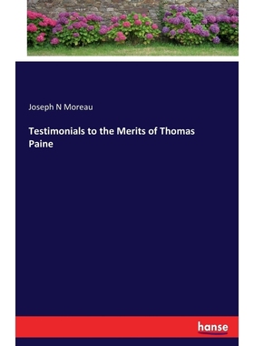 按需印刷Testimonials to the Merits of Thomas Paine[9783337379735]