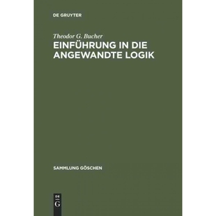 按需印刷不退不换DEG Einführung in die angewandte Logik[9783110152791]