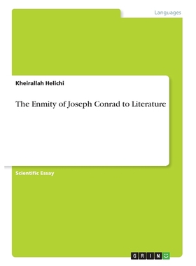 按需印刷The Enmity of Joseph Conrad to Literature[9783668356788]