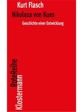 预订不退不换德语Nikolaus von Kues:Geschichte einer Entwicklung. Vorlesungen zur Einführung in s
