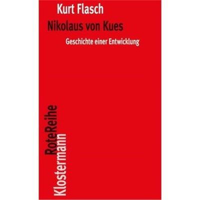 预订【德语】Nikolaus von Kues:Geschichte einer Entwicklung. Vorlesungen zur Einführung in s