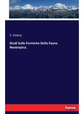 按需印刷Studi Sulle Formiche Della Fauna Neotropica.[9783337267063]