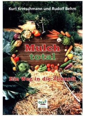 预订【德语】 Mulch total:Ein Weg in die Zukunft
