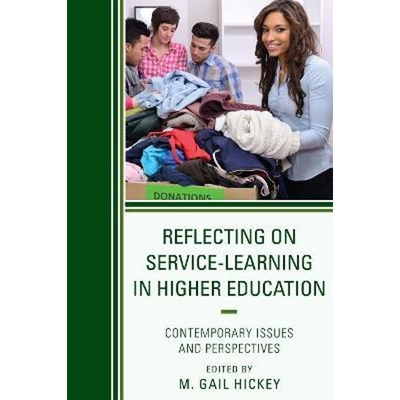 按需印刷不退不换Reflecting on Service-Learning in Higher Education[9781498523721]