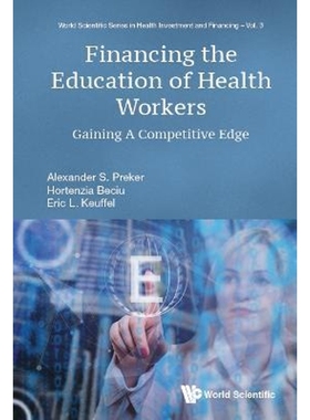 按需印刷Financing the Education of Health Workers[9789813278745]