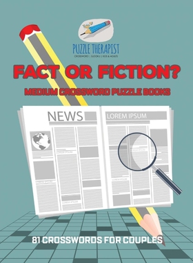 按需印刷Fact or Fiction? | Medium Crossword Puzzle Books | 81 Crosswords for Couples[9781541943636]