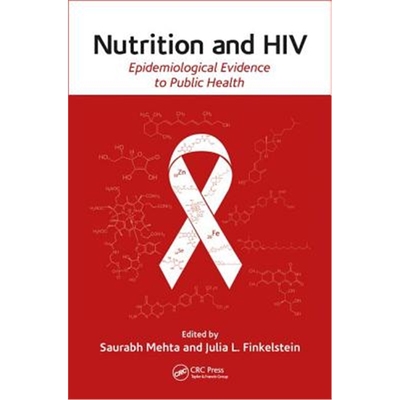 按需印刷图书Nutrition and HIV:Epidemiological Evidence to Public Health[9781466585812]