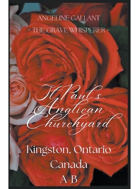 按需印刷St. Paul s Anglican Churchyard Kingston, Ontario, Canada A-B[9798215255889]