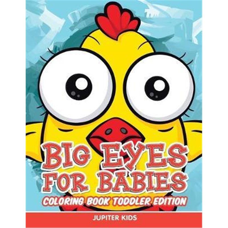 按需印刷Big Eyes for Babies:Coloring Book Toddler Edition[9781682807248]