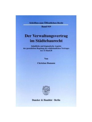 预订【德语】Der Verwaltungsvertrag im St?dtebaurecht.:Inhaltliche und dogmatische Aspekte der gesetzlichen Regelung des