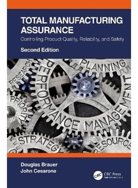 按需印刷Total Manufacturing Assurance:Controlling Product Quality, Reliability, and Safety[9781032076362]
