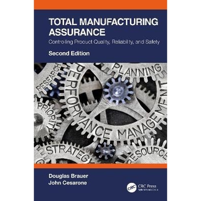 按需印刷Total Manufacturing Assurance:Controlling Product Quality, Reliability, and Safety[9781032076362]