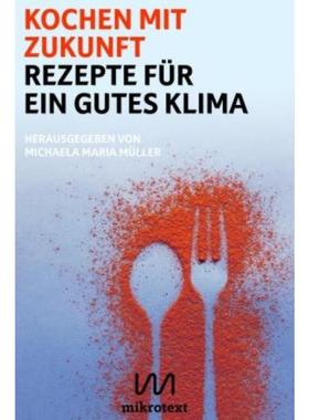 预订【德语】 Kochen mit Zukunft:Rezepte für ein gutes Klima