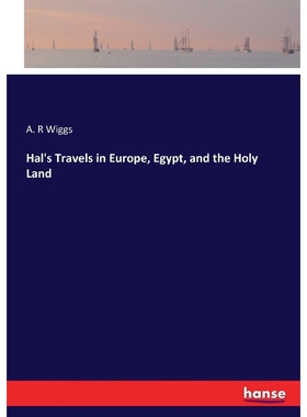 按需印刷Hal's Travels in Europe, Egypt, and the Holy Land[9783337330170]