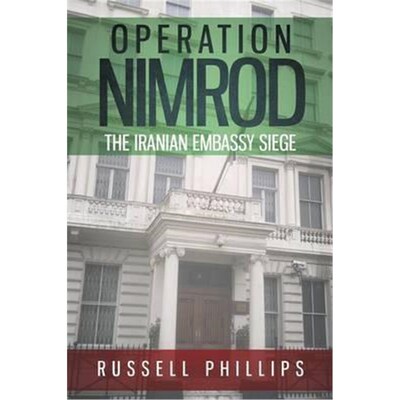 按需印刷Operation Nimrod:The Iranian Embassy Siege[9780992764883]
