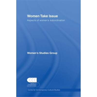 预订不退不换Women Take Issue:Aspects of Women's Subordination[9780415408295]