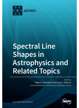 按需印刷Spectral Line Shapes in Astrophysics and Related Topics[9783039281688]