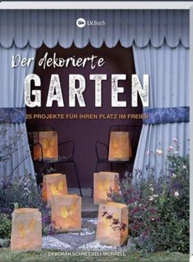 预订【德语】 Der dekorierte Garten:25 Projekte für deinen Platz im Freien